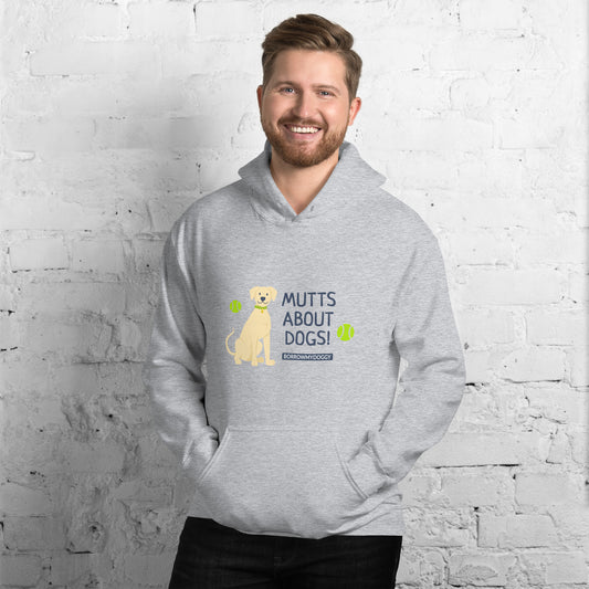 "Mutts about dogs" unisex hoodie