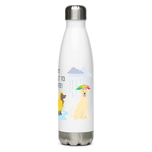 “Don’t Fur-Get to Hydrate” Stainless Steel Water Bottle