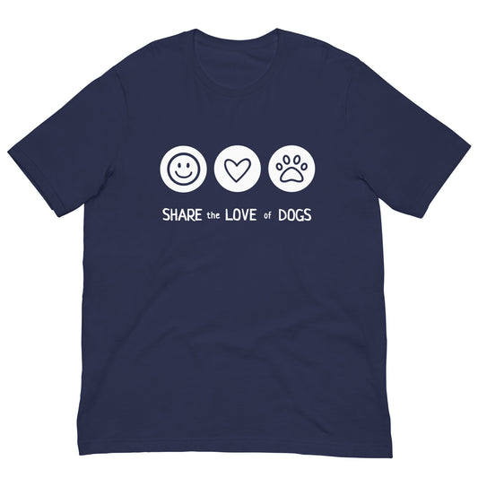 “Share the Love of Dogs” Unisex Tee
